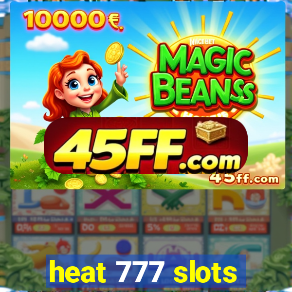 heat 777 slots